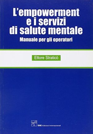 L'empowerment e i servizi di salute mentale. Manuale per gli operatori