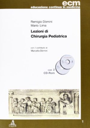 Lezioni di chirurgia pediatrica. Con 2 CD-ROM