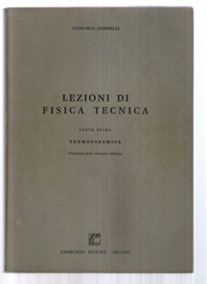 Lezioni di fisica tecnica. Parte prima: Termodinamica