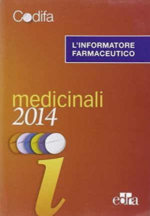 L'informatore farmaceutico 2014. Medicinali