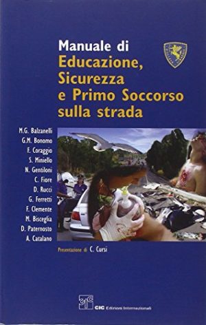 Manuale di educazione, sicurezza e primo soccorso sulla strada