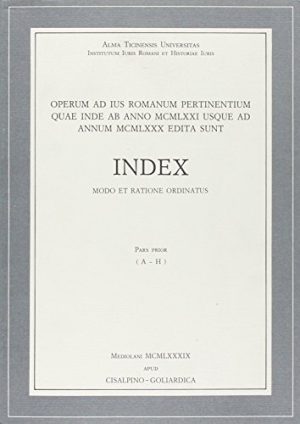 Operum ad ius romanum pertinentium quae ab anno MCMLXXI usque ad annum MCMLXXX edita sunt. Index modo et ratione ordinatus. Aggiornamento (1971-1980)
