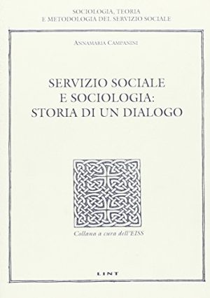 Servizio sociale e sociologia: storia di un dialogo