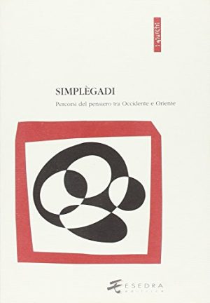 Simplègadi. Percorsi del pensiero tra Occidente e Oriente