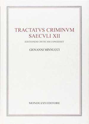 Tractatus criminum saeculi XII. Ediz. critica