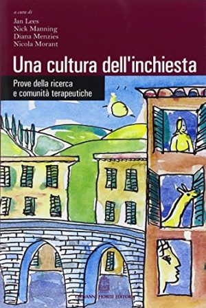 Una cultura dell'inchiesta. Prove della ricerca e comunità terapeutiche