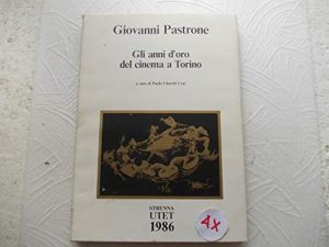 Gli anni d'oro del cinema a Torino