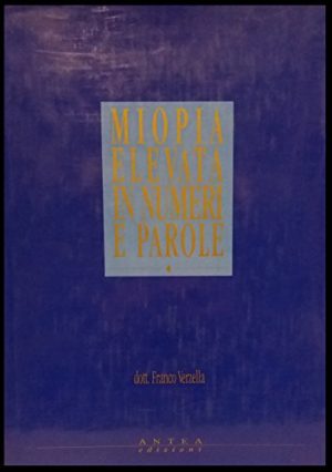 MIOPIA ELEVATA IN NUMERI E PAROLE