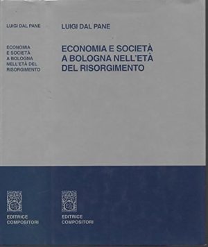 ECONOMIA E SOCIETA' A BOLOGNA NELL'ETA' DEL RISORGIMENTO. Introduzione alla ricerca