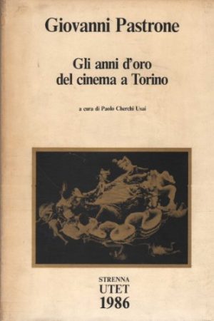 Gli anni d'oro del cinema a Torino