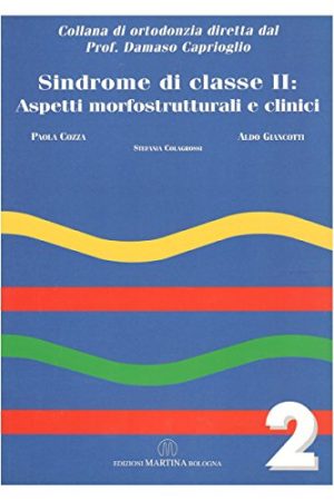 Sindrome di classe II Aspetti morfostrutturali e clinici