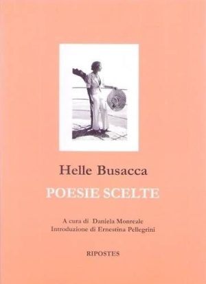 Helle Busacca - POESIE SCELTE