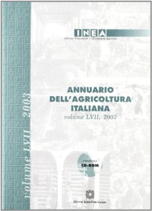 Annuario INEA dell'agricoltura italiana (2003). Con CD-ROM