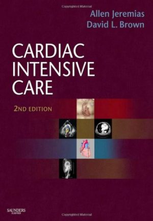 Cardiac Intensive Care, Expert Consult: Online and Print, 2nd Edition