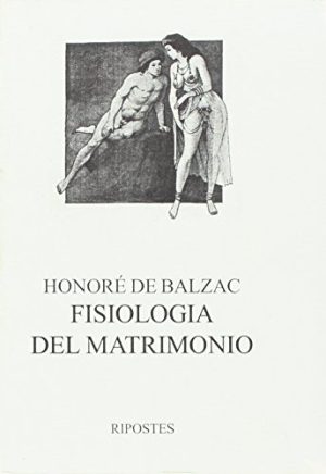 Fisiologia del matrimonio o meditazioni di filosofia eclettica sulla felicità e infelicità coniugali