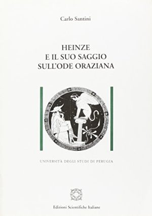 Heinze e il suo saggio sull'ode oraziana