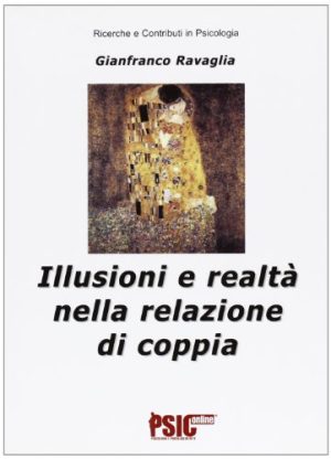 Illusioni e realtà nella relazione di coppia