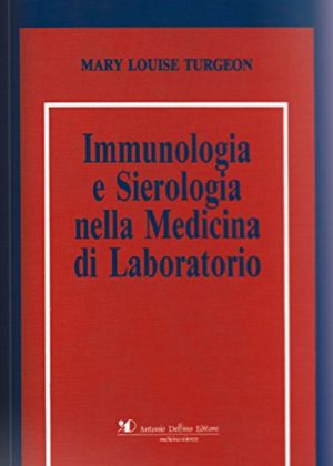 Immunologia e sierologia nella medicina di laboratorio