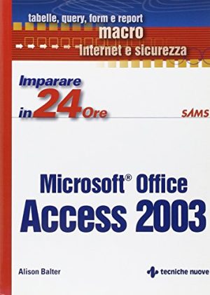 Imparare Access 2003 in 24 ore