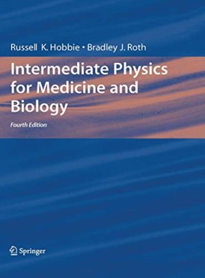 Intermediate Physics for Medicine And Biology