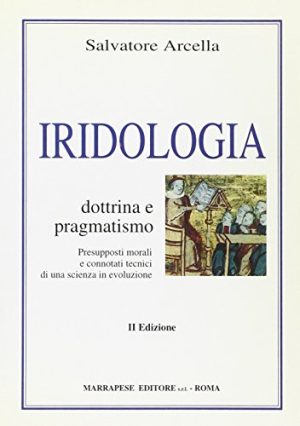Iridologia. Dottrina e pragmatismo