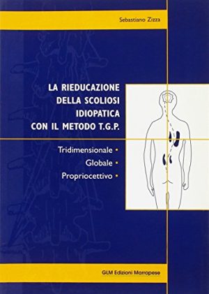 La rieducazione della scoliosi idiopatica con il metodo T.G.P.