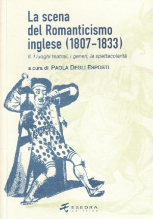 La scena del Romanticismo inglese (1807-1833): 2