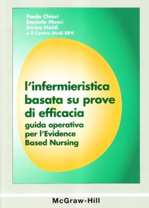 L'infermieristica basata su prove di efficacia. Guida operativa per l'Evidence Based Nursing
