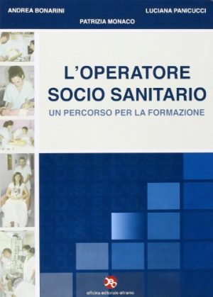 L'operatore socio-sanitario. Un percorso per la formazione