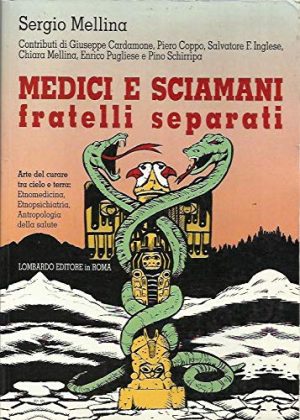 MEDICI E SCIAMANI fratelli separati