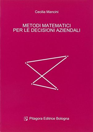 Metodi matematici per le decisioni aziendali