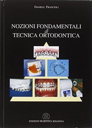 Nozioni fondamentali di tecnica ortodontica