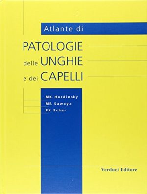 Patologie delle unghie e dei capelli. Atlante