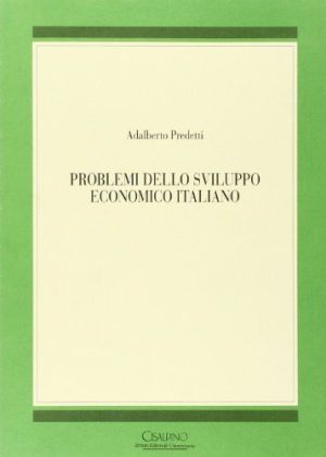 Problemi dello sviluppo economico italiano