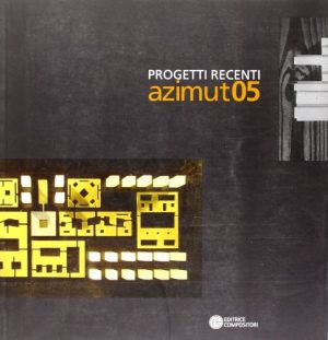 Progetti recenti Azimut '05. Ediz. italiana e inglese