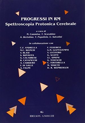 Progressi in RM. Spettroscopia protonica cerebrale