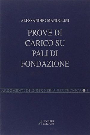 Prove di carico su pali di fondazione