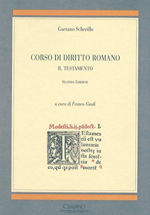 Scherillo G. - CORSO DI DIRITTO ROMANO. IL TESTAMENTO