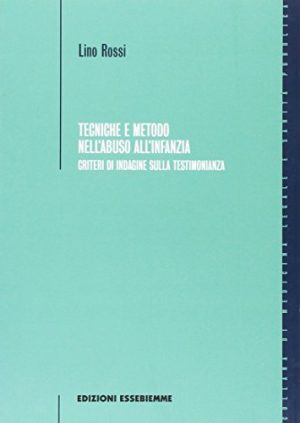 Tecniche e metodo nell'abuso d'infanzia