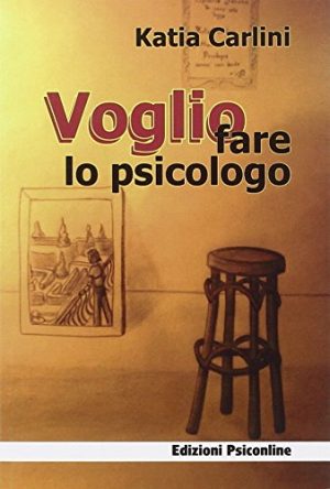Voglio fare lo psicologo