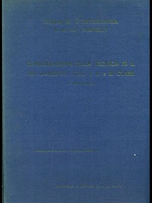 Considerazioni sulla tecnica ed il trattamento delle I, II e III classi