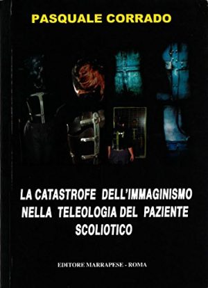 La catastrofe dell'immaginismo nella teleologia del paziente scoliotico